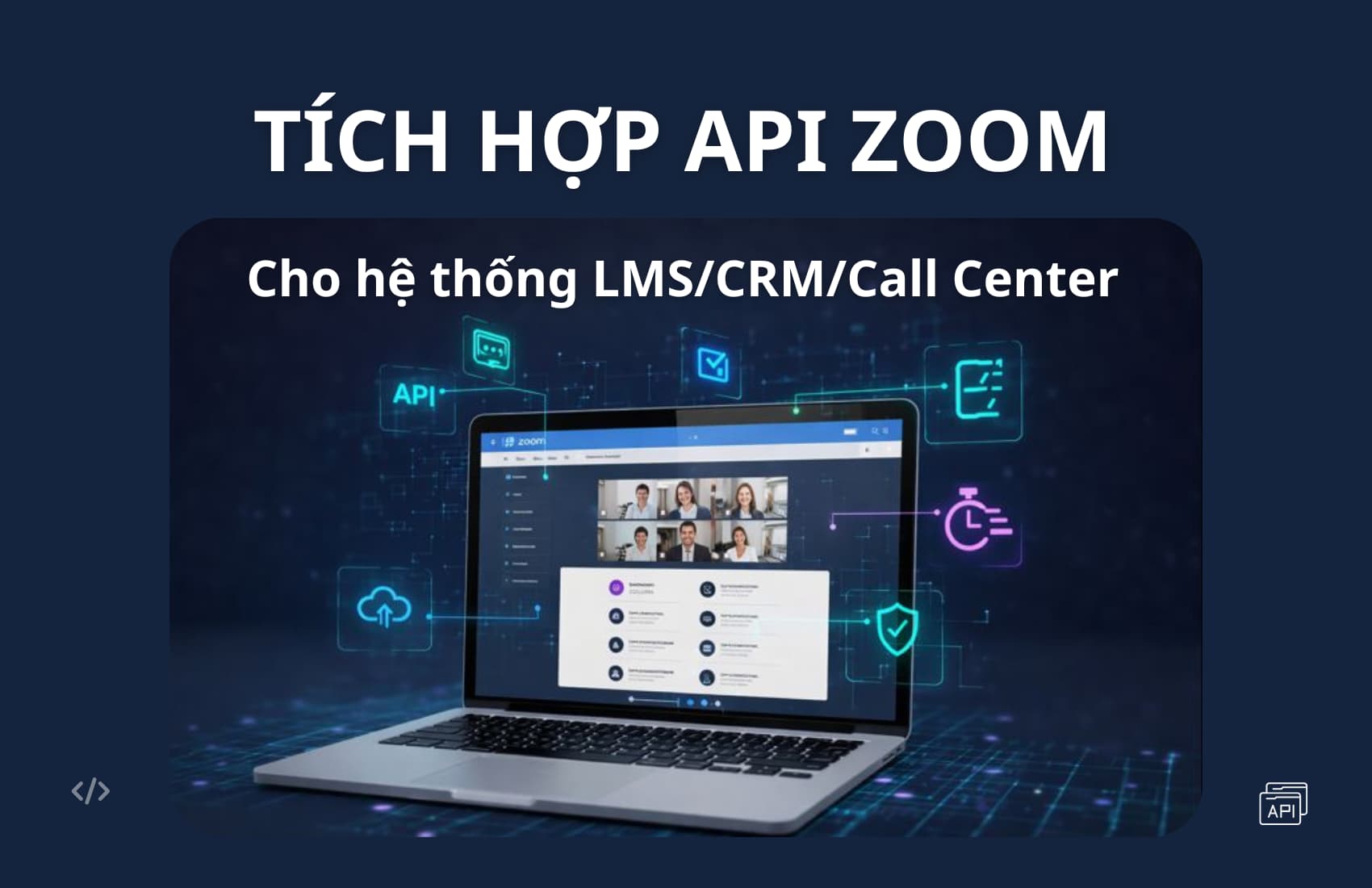 T&iacute;ch hợp api Zoom cho hệ thống