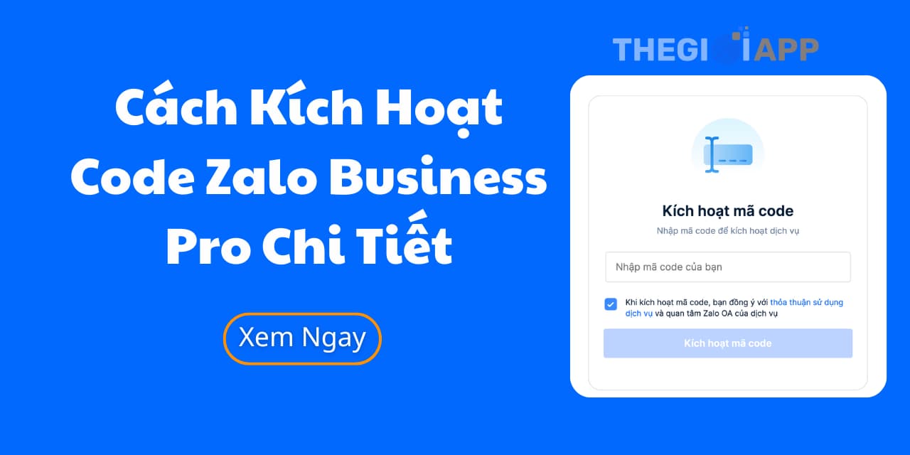 Cách Kích Hoạt Code Zalo Business Pro Chi Tiết