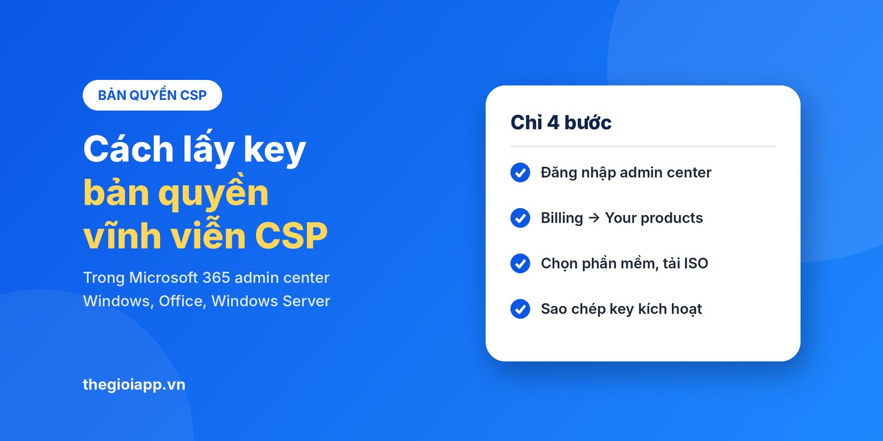 Cách lấy key bản quyền vĩnh viễn CSP trên Microsoft 365
